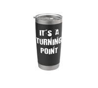 It's a Turning Point Stainless Steel Insulated Tumbler