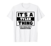 It's A Tyler Thing You Wouldn't Understand Tyler Name T-Shirt