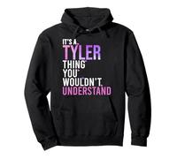 It's A Tyler Thing You Wouldn't Understand Tyler Pullover Hoodie