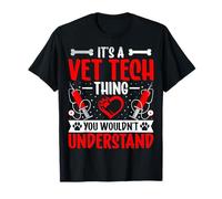 It's a Vet Tech Thing You Wouldn't Understand Funny Vet Tech T-Shirt