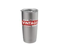 It's a Vintage Thing Retro 90s Aesthetic Thrifted Classic Stainless Steel Insulated Tumbler