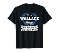 It's A Wallace Thing You Wouldn't Understand Name T-Shirt
