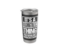 It's A Washington, D.C. Thing You Wouldn't Understand Stainless Steel Insulated Tumbler