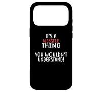 It's A WEBSTER Thing T-Shirt City Shirt WEBSTERS Case for iPhone 17 Pro Max