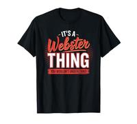 It's A Webster Thing T-Shirt City Shirt WEBSTERS T-Shirt