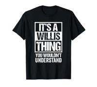 It's A Willis Thing You Wouldn't Understand Surname Name T-Shirt
