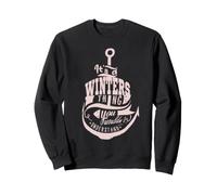 It's a Winters Thing Gifts Sweatshirt
