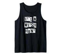 It's a Witch Hunt Tank Top