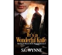 It's a Wonderful Knife: Mystères de Meurtre du Dr. Maxwell Thornton-Livre Cinq (French Edition)