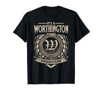 It's A WORTHINGTON Thing You Wouldnt Understand Name Vintage T-Shirt