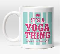 It's a Yoga Thing Funny Novelty Gift Mug, 11oz Ceramic Coffee Cup for Yoga Lovers, Great Gift for Her
