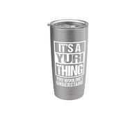 It's A Yuri Thing You Wouldn't Understand - First Name Stainless Steel Insulated Tumbler