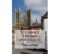 It's About Lincoln: More Snippets: Volume 2