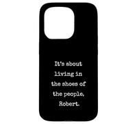 Its About Living In The Shoes Of The People Funny Marcus Case for iPhone 15 Pro