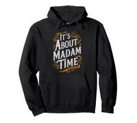 It's About Madam Time Pullover Hoodie