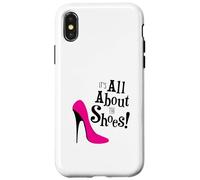 It's About the Shoes, Funny Red High Heels Shoe Lover Case for iPhone X/XS