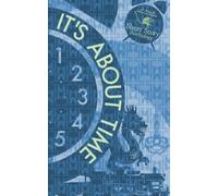 It's About Time: 2nd Annual NaNo Los Angeles Short Story Anthology