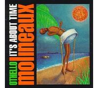 It's About Time by Othello Molineaux (1993-11-02)