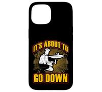 It's about to go down Funny Plumber Quote Case for iPhone 15