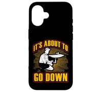 It's about to go down Funny Plumber Quote Case for iPhone 16