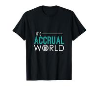 It's Accrual World Funny Accounting & Accountant CPA T-Shirt