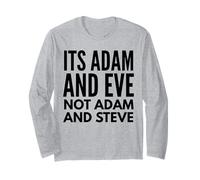It's Adam and Eve, not Adam and Steve Long Sleeve T-Shirt