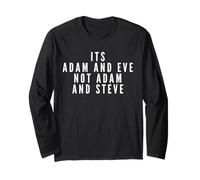 It's Adam and Eve, not Adam and Steve, Sarcasm Long Sleeve T-Shirt