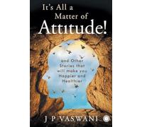 Its All a Matter of Attitude!