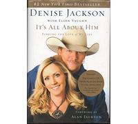 It's All about Him: Finding the Love of My Life