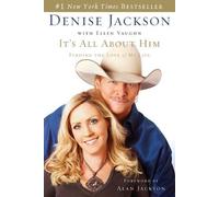 It's All About Him: Finding the Love of My Life by Jackson, Denise (2007) Hardcover