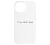 It's All About Jesus Christian Faith Religious Word Art Case for iPhone 15