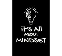 It's All About Mindset: A Motivational Composition Book for Daily Reflection, Goal Setting, and Personal Growth