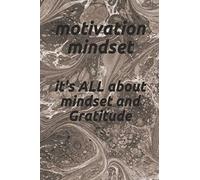 it's ALL about mindset and Gratitude: Gratitude Journal/Creating a Happy Life/great gift/6x 9 inches