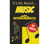 It's All About...Music Wordsearch Puzzle: Word Searches With Easy-To-Read Print About Music Genres, Instruments, Artists & More | 6x9 inches, 110 ... for Music Lovers, Rainy Days & Chill Vibes