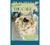 Its all about the cake