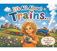 Its all about Trains