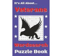 It's All About...Veterans Wordsearch Puzzle Book: Salute to Service: 50+ brainteasers Games Celebrating Our Armed Forces