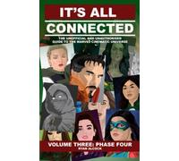 It's All Connected: Volume Three: Phase Four: 3