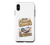 It's All Fun and Games Until Function of Behavior Teacher Case for iPhone XS Max