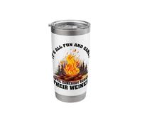 It's All Fun and Games Until Somebody Burns Their Weiner Stainless Steel Insulated Tumbler