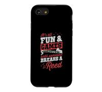It's All Fun And Games Until Someone Breaks A Reed Bass Case for iPhone SE (2020) / 7/8