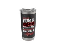 It's All Fun and Games Until Someone Breaks A Reed Bass Stainless Steel Insulated Tumbler