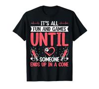 It's All Fun and Games Until Someone Ends Up Funny Vet Tech T-Shirt