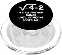 It's All Fun And Games Until Someone Loses An i Funny Math PopSockets PopGrip for MagSafe