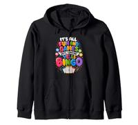 IT'S ALL FUN AND GAMES UNTIL SOMEONE YELLS BINGO Bingo Lover Zip Hoodie