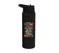 Its All Fun and Games Until Someone Yells Bingo Stainless Steel Insulated Water Bottle