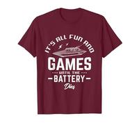 It's All Fun and Games Until The Battery Dies RC Boats Model T-Shirt, Men, Burgundy, Medium
