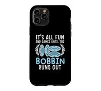 It's All Fun And Games Until The Bobbin Runs Out Sewing Case for iPhone 11 Pro