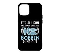 It's All Fun And Games Until The Bobbin Runs Out Sewing Case for iPhone 12/12 Pro