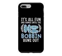It's All Fun And Games Until The Bobbin Runs Out Sewing Case for iPhone 7 Plus/8 Plus